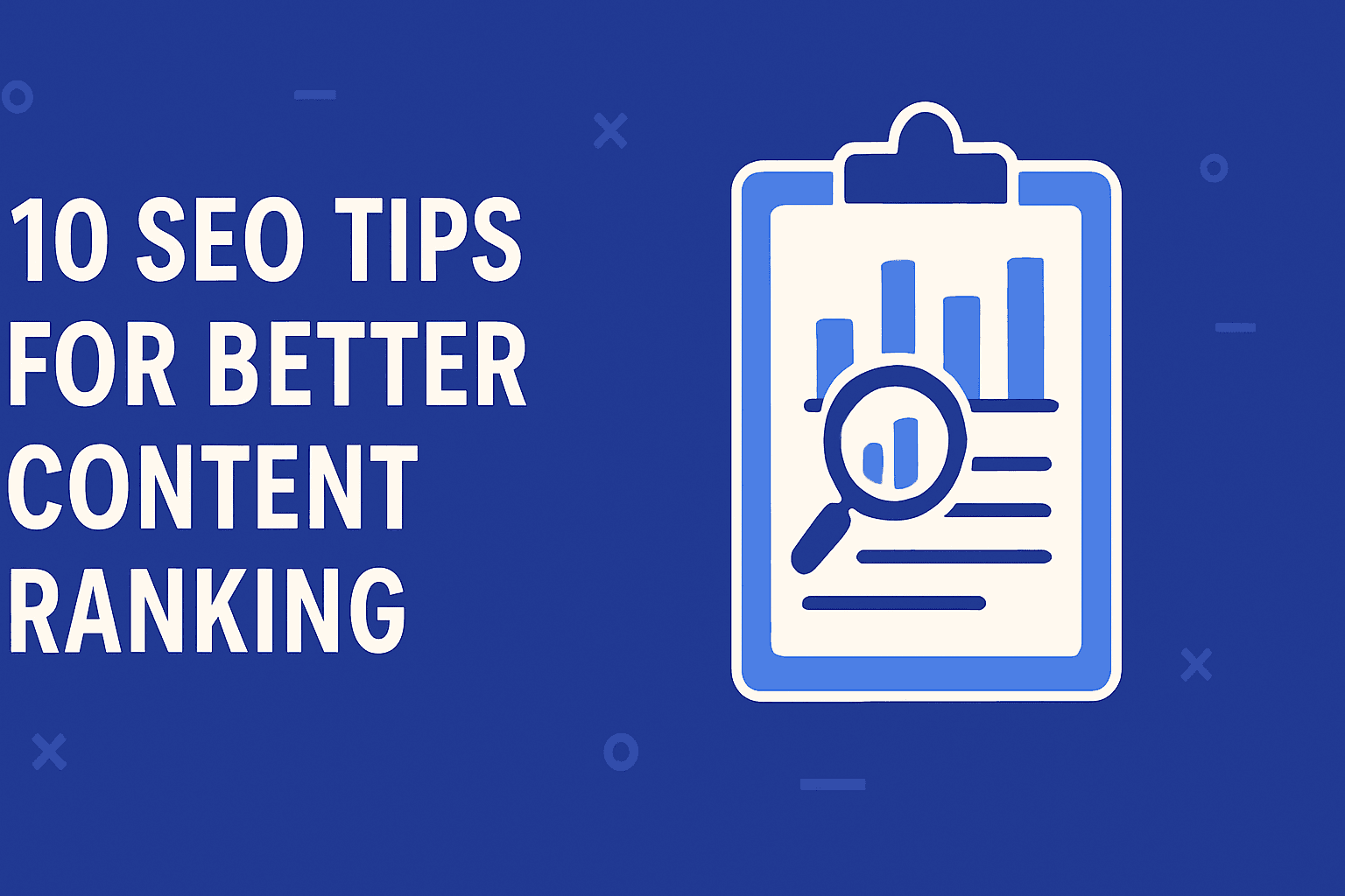 10 SEO Tips for Better Content Ranking